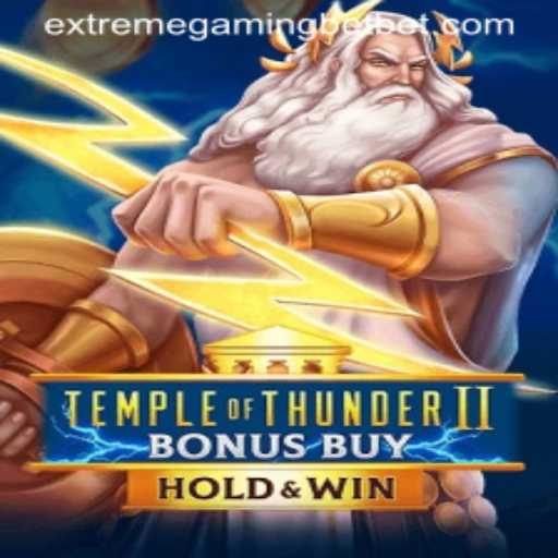 Discover the Thrills of TempleofThunderIIBonusBuy at Extreme Gaming Casino